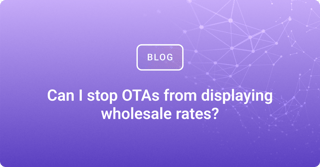 Can I stop OTAs from displaying wholesale rates?