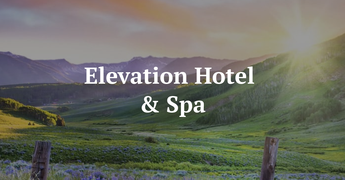 Elevation Hotel and Spa, Mount Crested Butte, Colorado