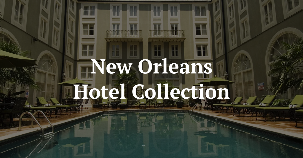 How New Orleans Hotel Collection drove $242K in two months