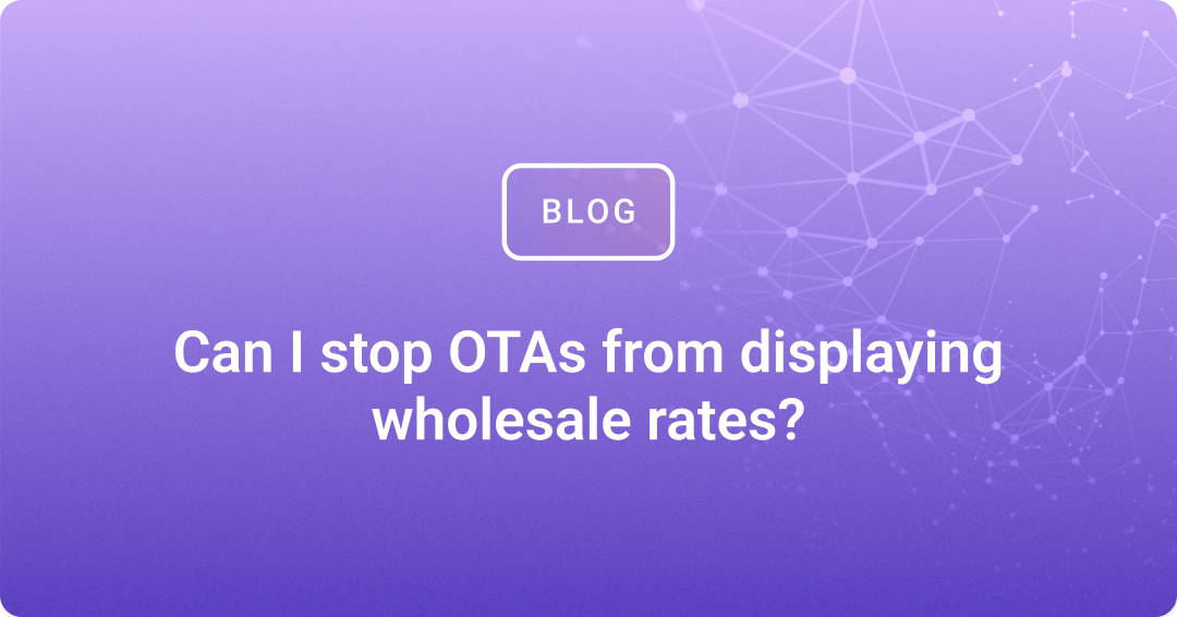 Can I stop OTAs from displaying wholesale rates?