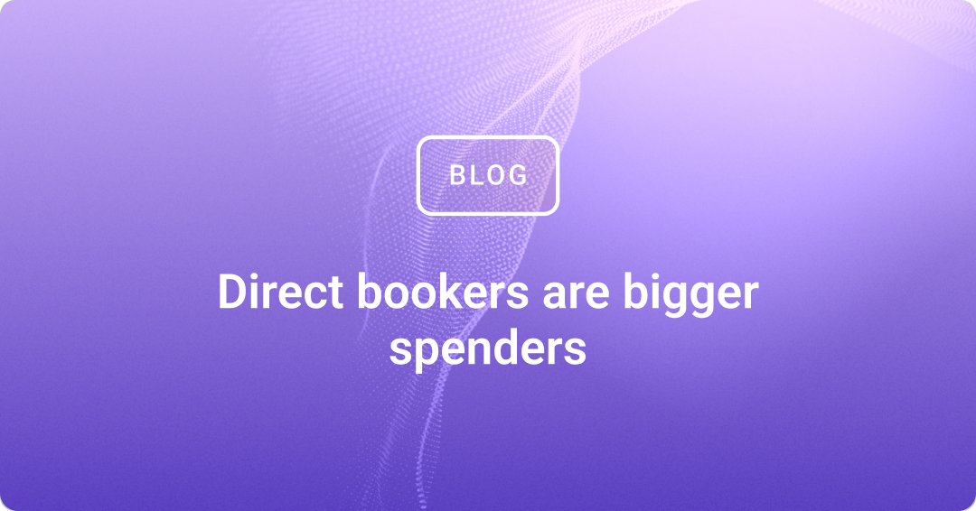 Direct bookers are bigger spenders