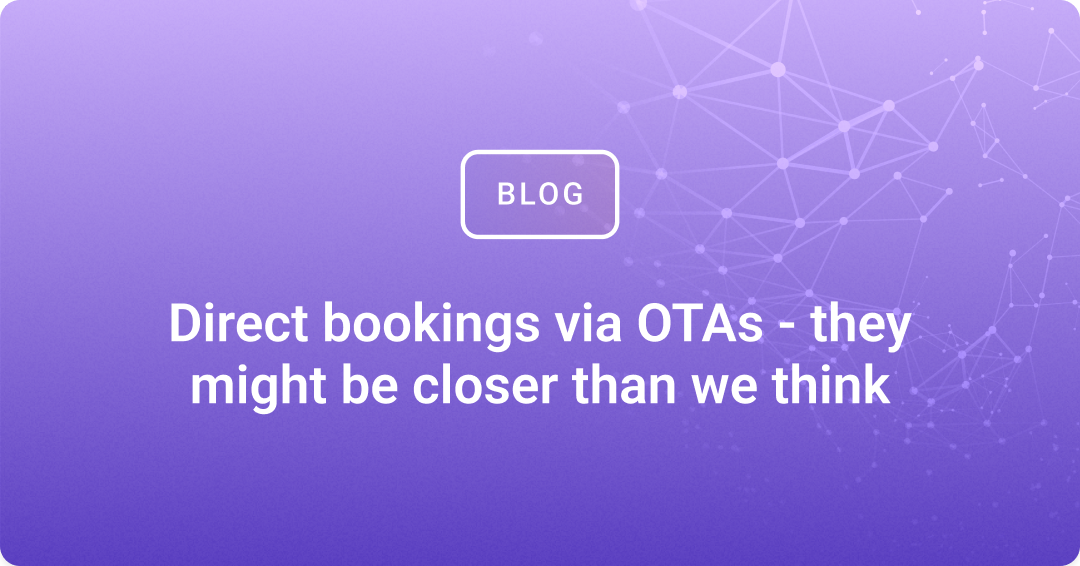 Direct bookings via OTAs - they might be closer than we think