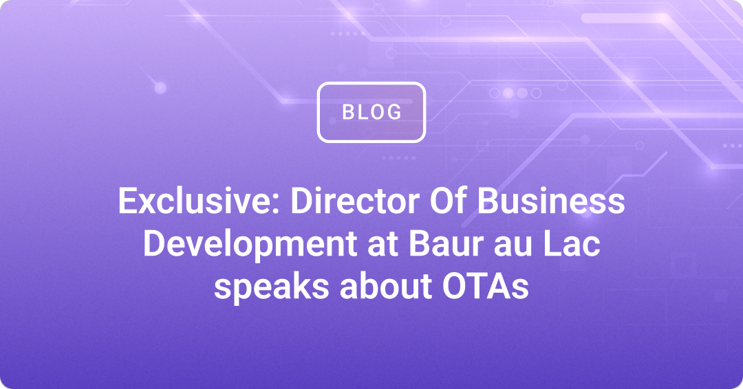 Director Of Business Development at Baur au Lac speaks about OTAs