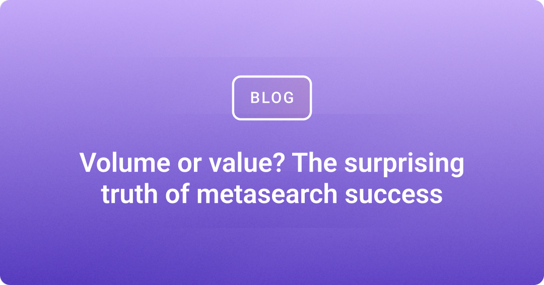 Volume or value? The surprising truth of metasearch success